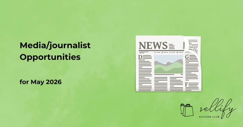 May Opportunities: Journalists featuring ecom brands/products    