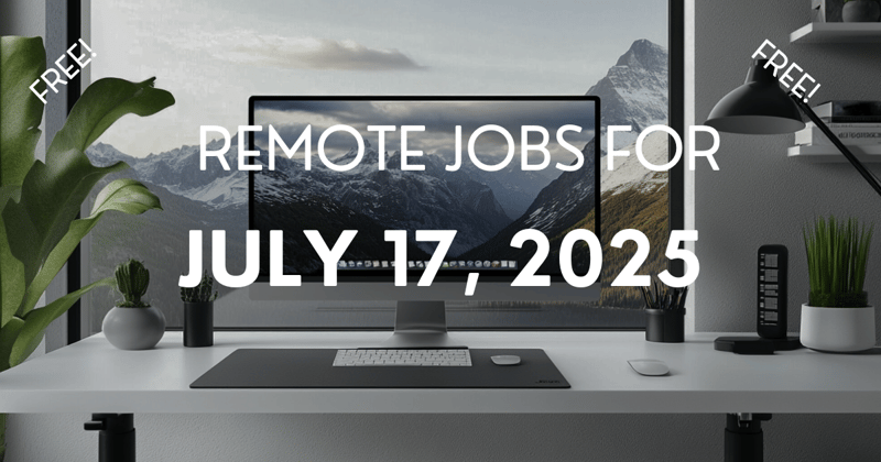 Remote jobs for July 17, 2025