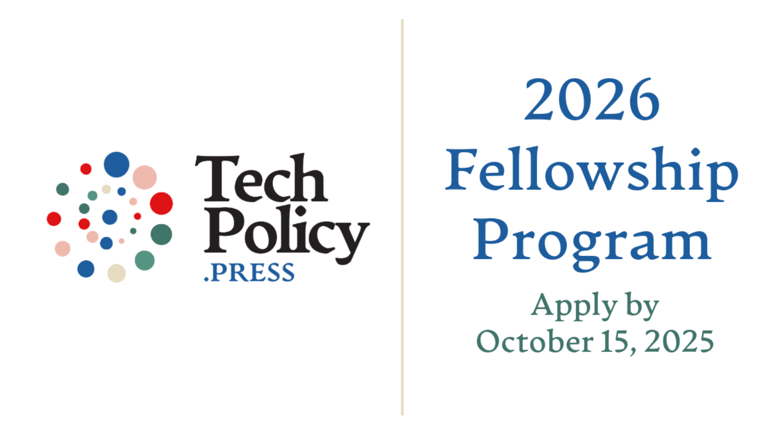 2026 Tech Policy Press Fellowship Program