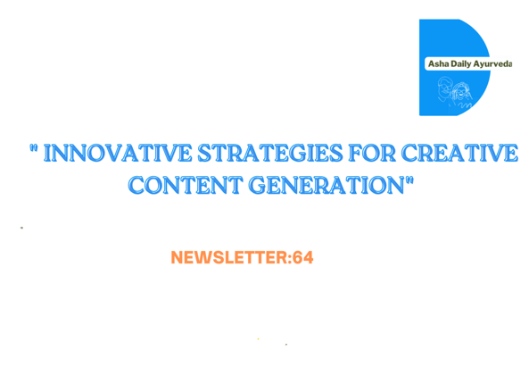  Innovative Strategies for Creative Content Generation