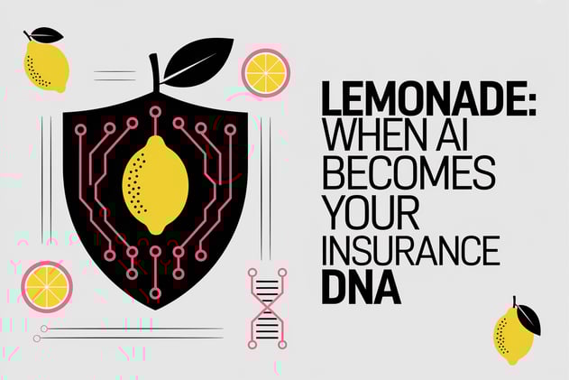 Lemonade: When AI Becomes Your Insurance DNA