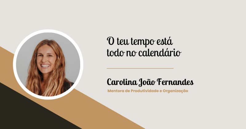 Produtividade Imperfeita: o teu tempo está todo no calendário