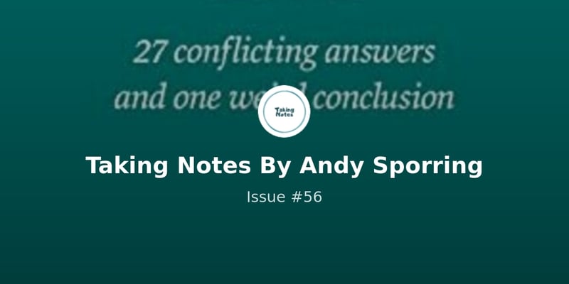 Taking Notes By Andy Sporring - Issue #56