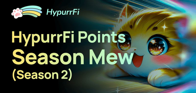 Welcome to sMEW: Season 2 of HypurrFi Points