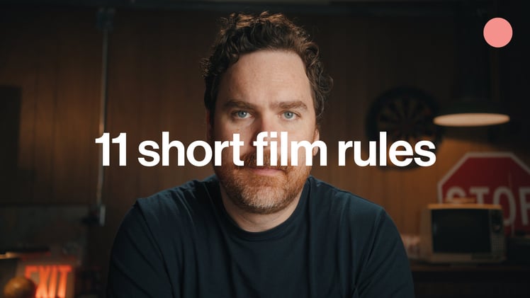 11 Short Film Rules