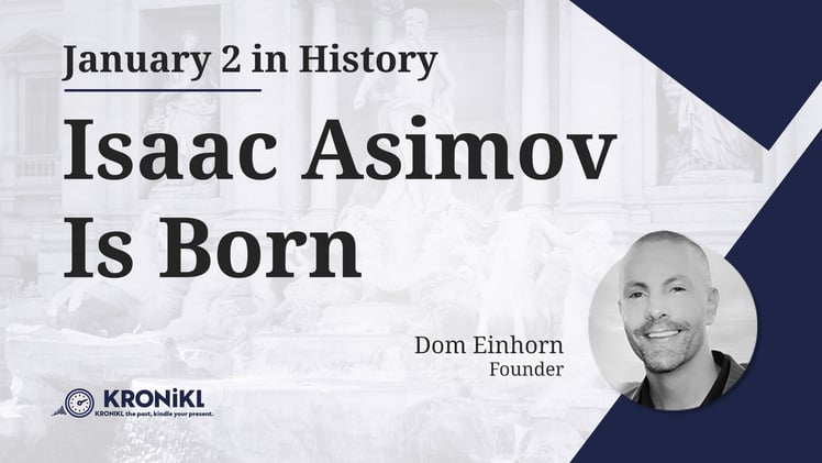 Isaac Asimov Is Born