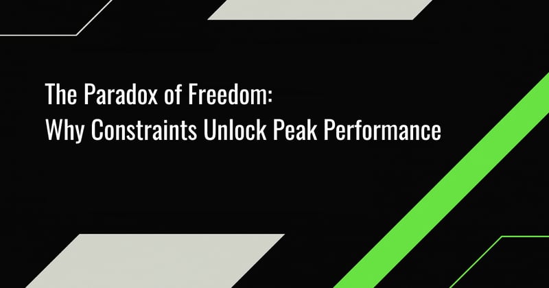 The Paradox of Freedom: Why Constraints Unlock Peak Performance