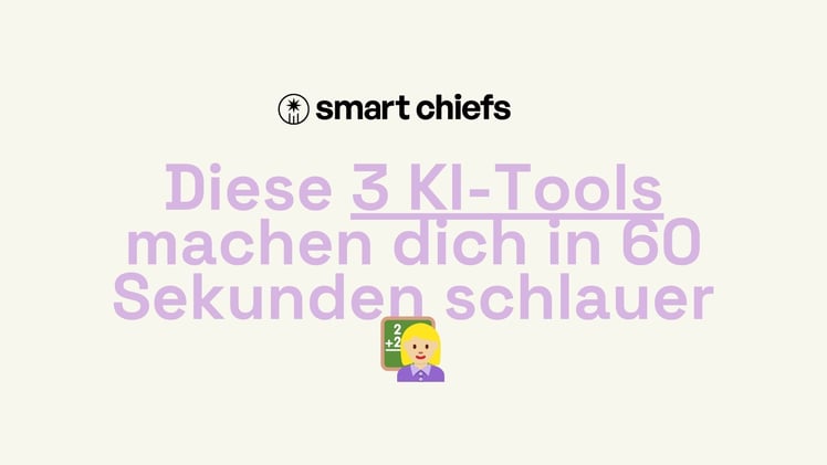 Diese 3 KI-Tools machen dich in 60 Sekunden schlauer 👩🏼‍🏫