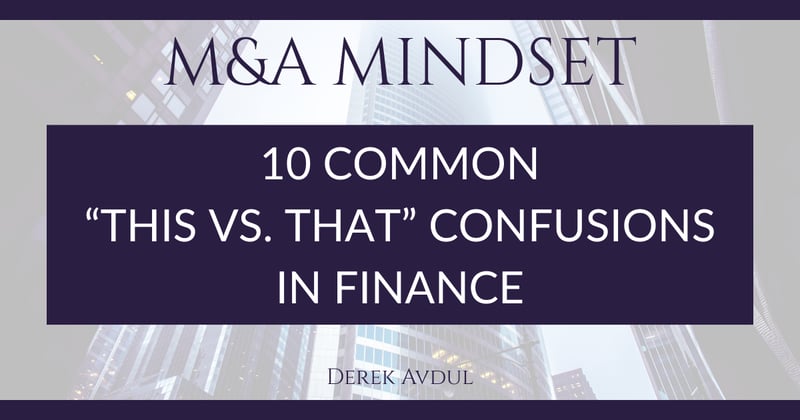 10 Common "This vs. That" Confusions in Finance
