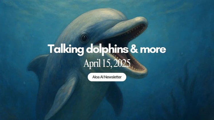 Talking dolphins & more (April 15, 2025)