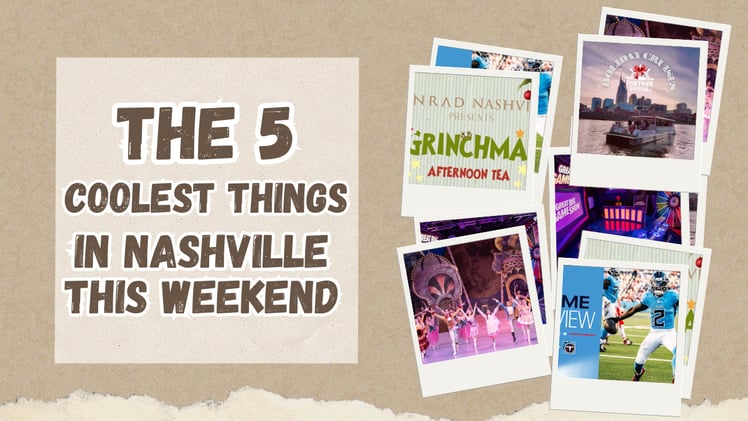 The 5 coolest things in Nashville this weekend