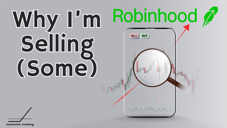 Why I'm Selling (Some) Robinhood Stock