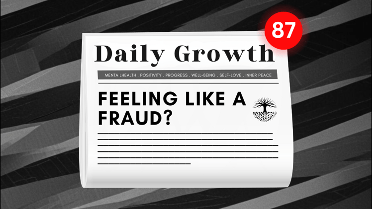 Feeling like a fraud? You’re not alone.