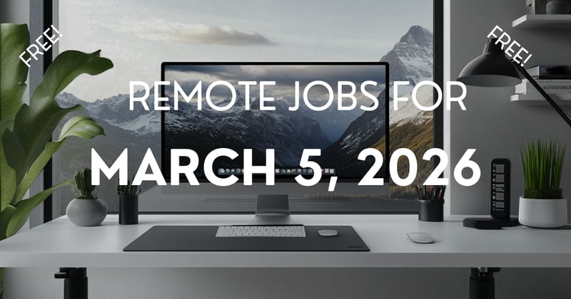 Remote jobs for March 6, 2026