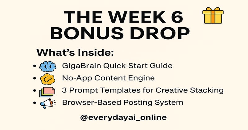 🎁 The Week 6 Bonus Drop