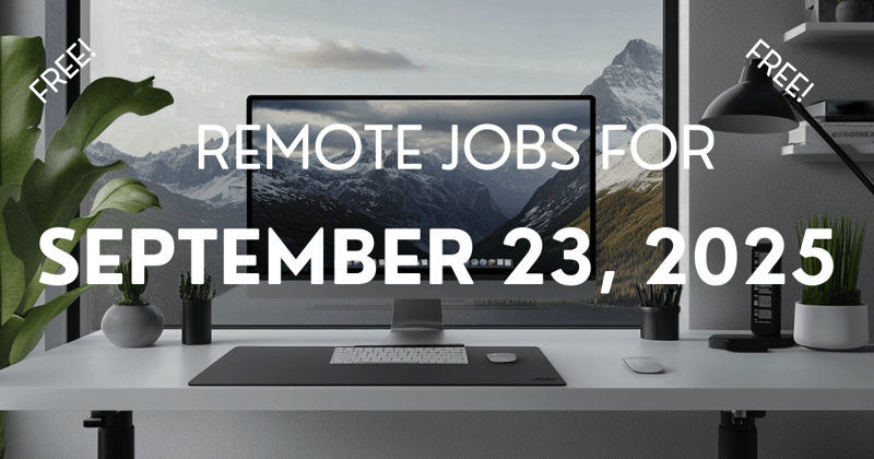 Remote jobs for September 23, 2025