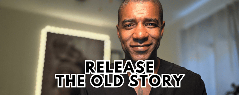 Release the Old Story: A Guided Journey to Freedom, Truth, and Self-Remembrance