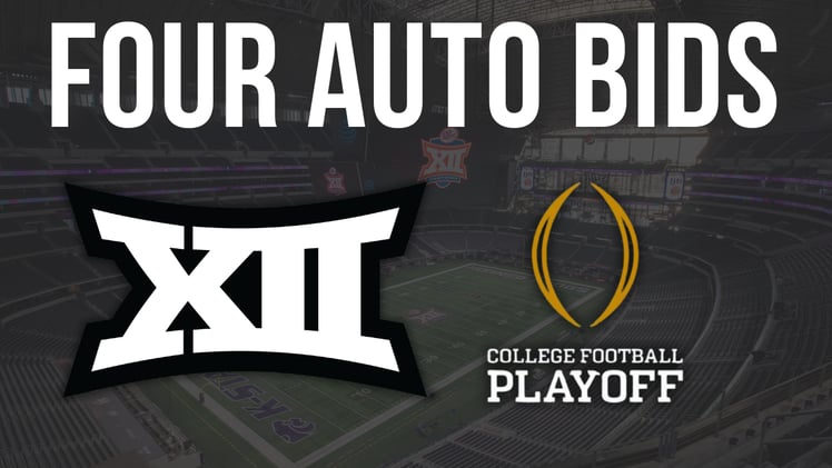 Big 12 Getting 3 or 4 Playoff Auto Bids?