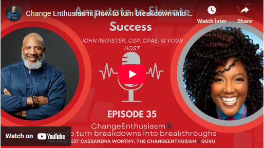 Change Enthusiasm: How to Turn Breakdowns into Breakthroughs