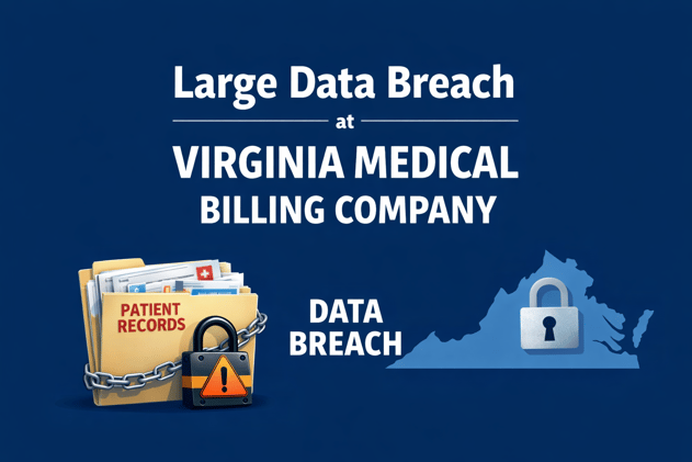 Large Data Breach at Virginia Medical Billing Company