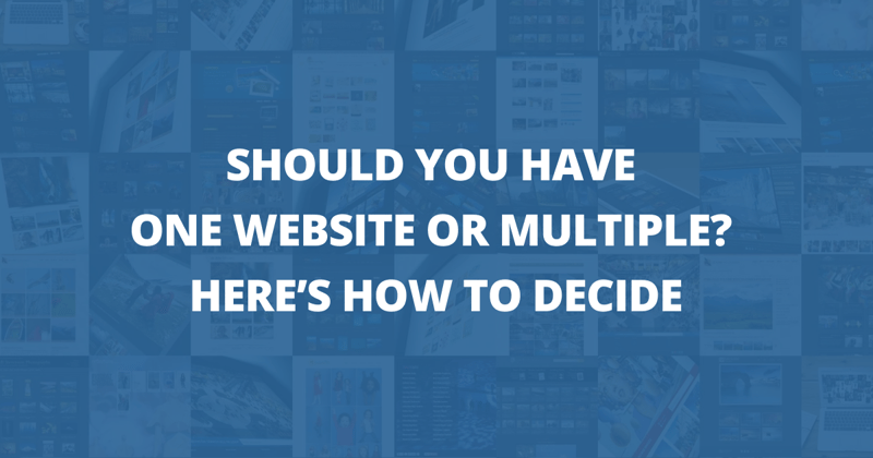 📸 Should you have one website or multiple? Here’s how to decide