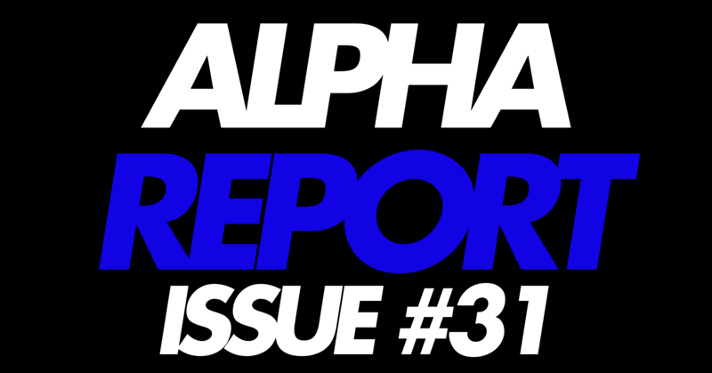 Alpha Report Issue #31