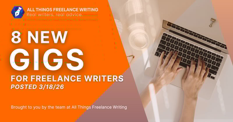 3/18 Freelance Writing Jobs