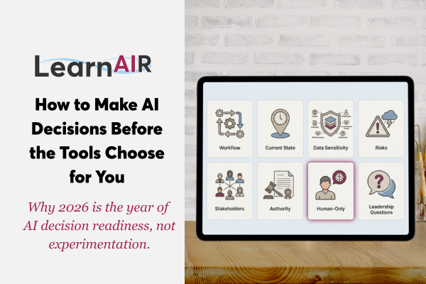 AI Readiness for Organizations: How LearnAIR Is Guiding Smarter Decisions in 2026