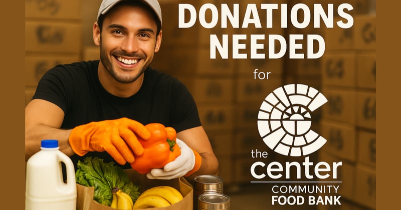 Feed the Desert: The Center’s Food Bank Needs Us Now 🍎