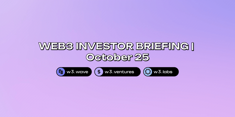 Web3 Investor Briefing | October 2025