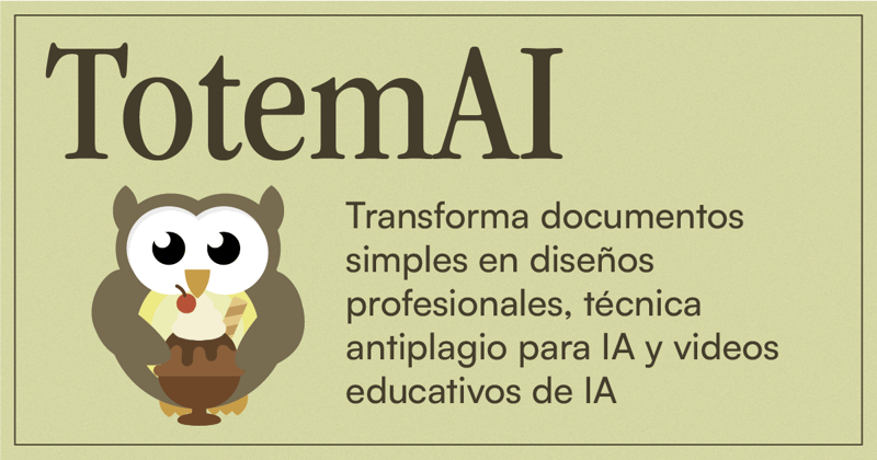 🦉Transforma docs simples en diseños profesionales, técnica antiplagio para IA y videos educativos