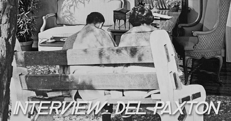 Artist Interview: Del Paxton