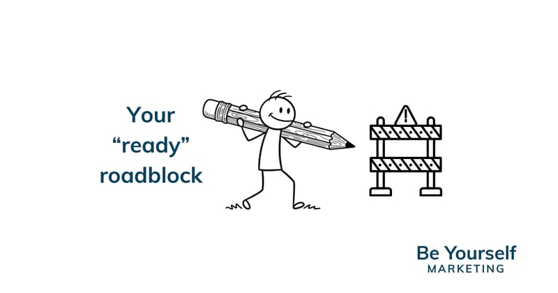 your "ready" roadblock ... [🐝U] 