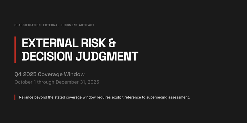 Q4 2025 External Risk & Decision Judgment