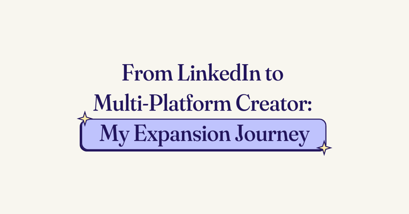 🚀 From LinkedIn Expert to Multi-Platform Creator: My Messy Expansion Journey