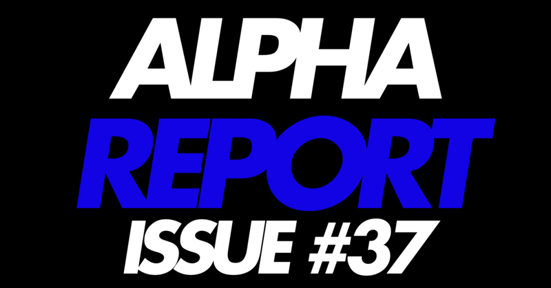 Alpha Report Issue #37