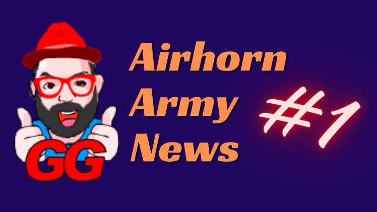 Airhorn Army News #1