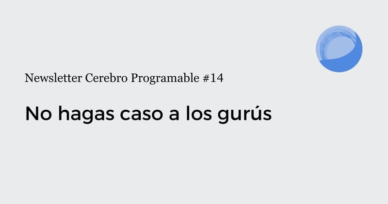 No hagas caso a los gurús