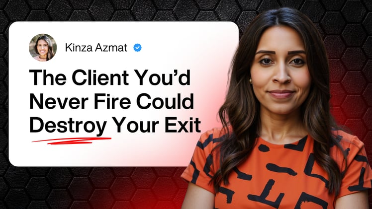 🏴‍☠️ The Client You’d Never Fire Could Destroy Your Exit