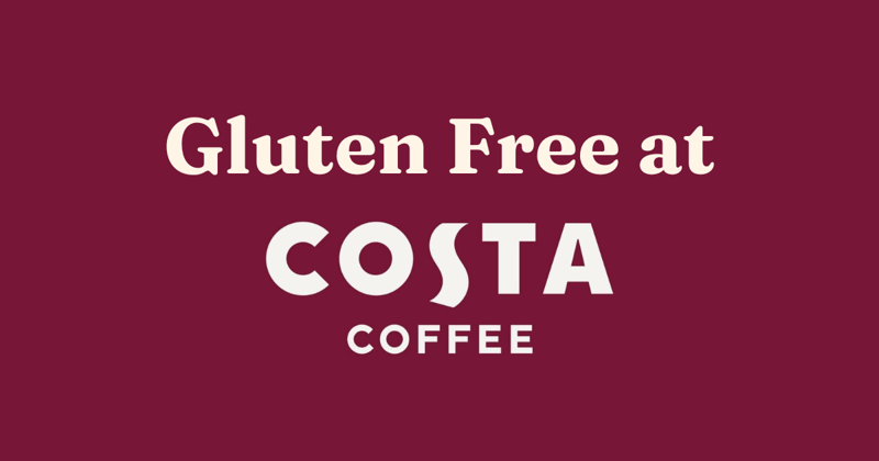 Gluten free at Costa Coffee in the UK ☕
