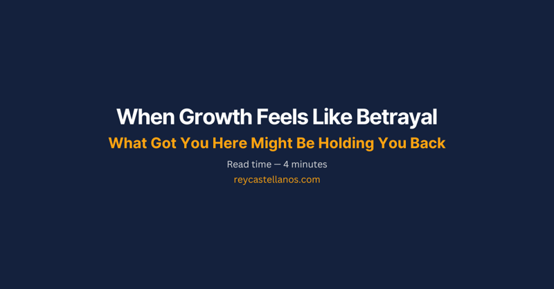 When Growth Feels Like Betrayal