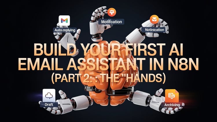 ๐ง The Step-by-Step Guide To Your AI Email Assistant (Part 2: The Actions)