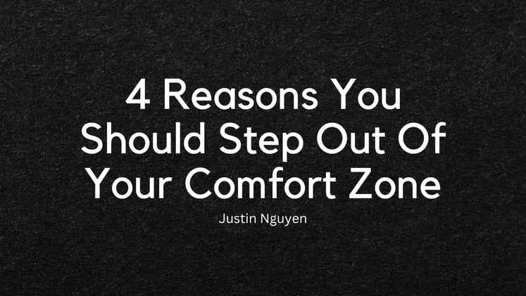 4 Reasons You Should Step Out Of Your Comfort Zone