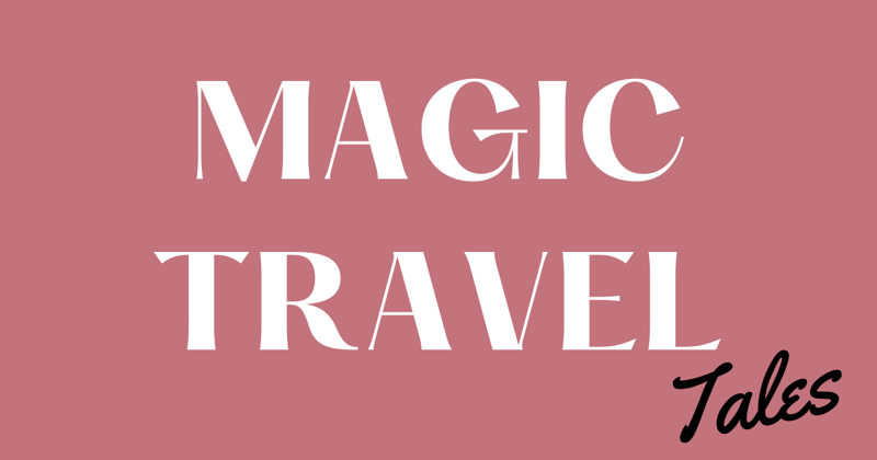 Welcome to Magic Travel Tales! ✨