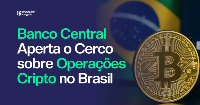 🔲 Banco Central Aperta o Cerco sobre Operações Cripto no Brasil
