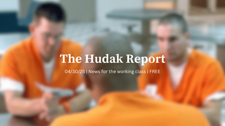 The Hudak Report 04/30/25