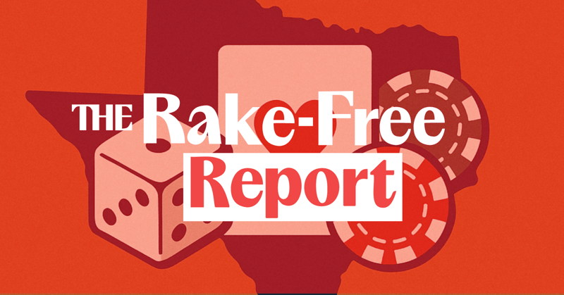 Rake-Free Report #17: Understanding Texas Social Gaming: A Primer for the Uninformed
