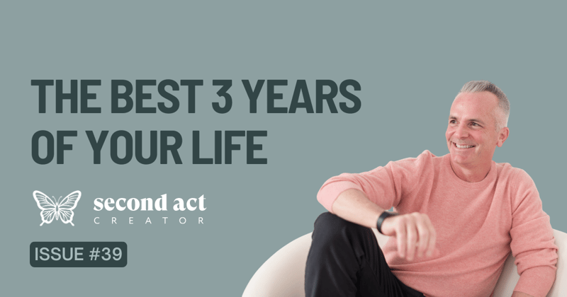 The Best Three Years of Your Life