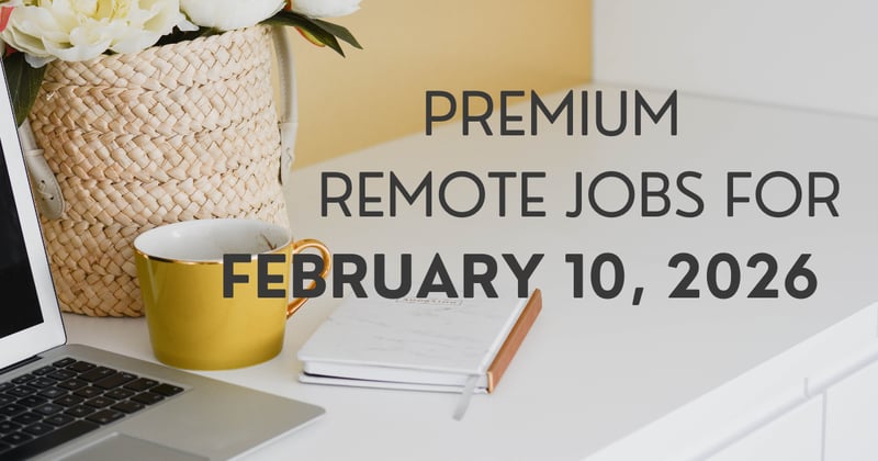 Premium remote jobs for February 10, 2026