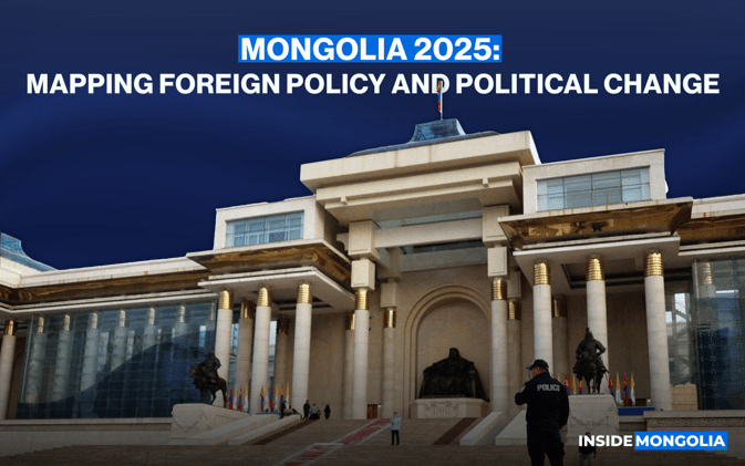 Mongolia 2025: Busy Abroad, Unsettled at Home